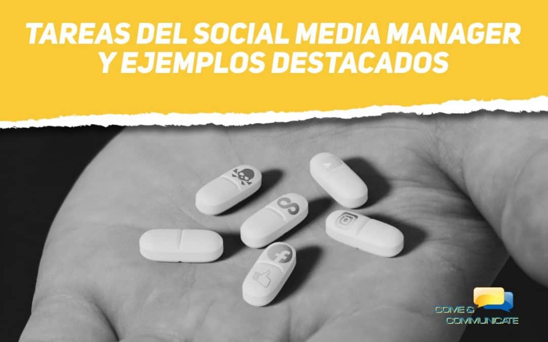Tareas del Social Media Manager y ejemplos destacados